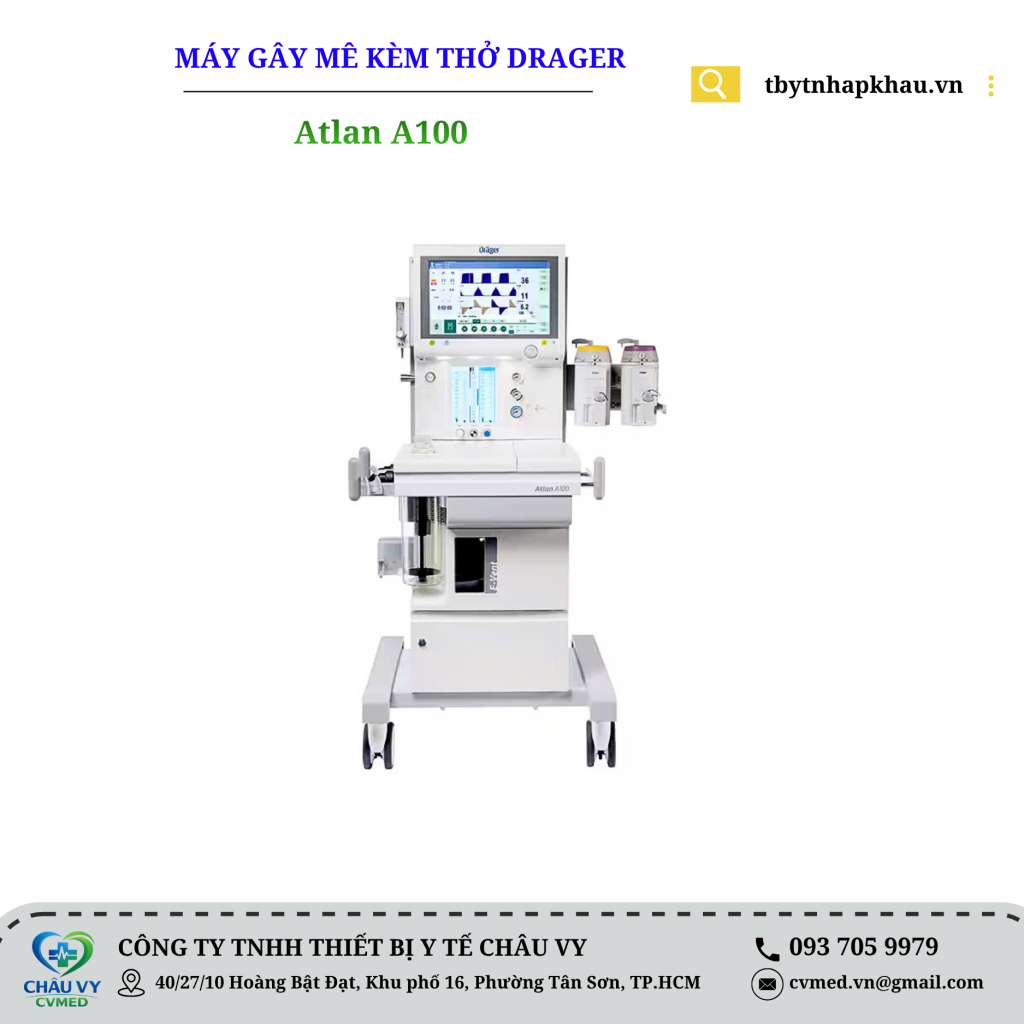 MÁY GÂY MÊ KÈM THỞ DRAGER MODEL: Atlan A100